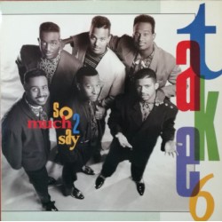 Take 6 – So Much 2 Say, LP,...