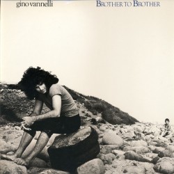 Gino Vannelli – Brother To...